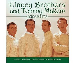 Clancy Brothers - Super Hits