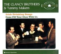 Clancy Brothers,the & Makem,Tommy - Irish Drinking Songs-Come Fill Your Glass With Us