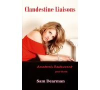 Clandestine Liaisons: Amatore's Restaurant - Part Three (Amatore's Restaurant: The Series)