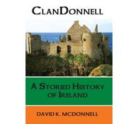 ClanDonnell: A Storied History of Ireland