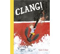 Clang!: Adventures with Grandad (Transport Quartet)