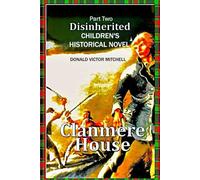 Clanmere House: Part Two 'Disinherited'