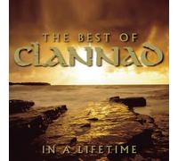Clannad - In a Lifetime - The Best of Clannad