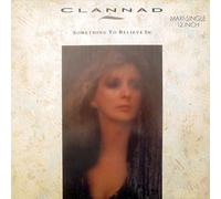 Clannad - Something To Believe In [Vinyl Single 12'']