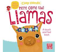 Clap Hands: Here Come the Llamas: A touch-and-feel board book