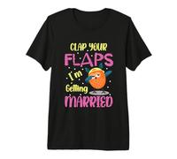 Clap Your Flaps I'm Getting Married Owl Dabbbing Funny Bride Premium T-Shirt