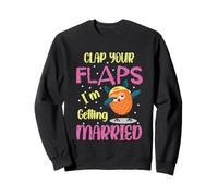 Clap your Flaps I'm Getting Married Owl Dabbbing Funny Bride Sweatshirt