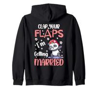 Clap your Flaps I'm Getting Married Teddy Dabbbing Bride Zip Hoodie