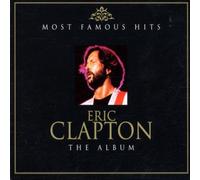 Clapton, Eric - Most Famous Hits