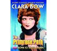 Clara Bow Double Feature: The Primrose Path/Down to the Sea in Ships [Region 1]