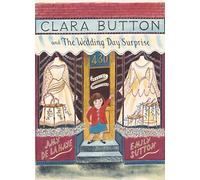 Clara Button and the Wedding Day Surprise