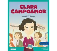 Clara Campoamor: La mujer que logró el voto femenino en España | Libro infantil con juegos y actividades extra | Cuentos para niños para conocer a ... de la historia: 24 (Mis Pequeños Héroes)