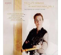 Clara Guldberg Ravn; Anna Paradiso; Mats Olofsson; Jonas Nordberg - The Promise of a Night in June - Martinus Raehs: Flute Sonatas Vol. 2