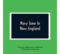 Clara Ingram Judson Mary Jane In New England Paperback Book Clara Ingram Judson Multicolor