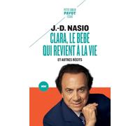 Clara, le bébé qui revient à la vie: Et autre récits