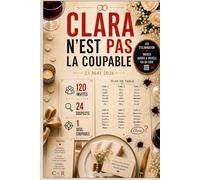 Clara n'est pas la coupable: Livre d'énigmes, jeu d'élimination et enquête interactive - Alibis, secrets et relations croisées au cœur d'un mariage parisien (Logigram I Éditeur de jeux d'énigmes)