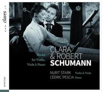 Clara & Robert Schumann - Works for Violin, Viola & Piano - Nurit Stark