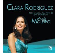 Clara Rodriguez plays the Piano Music of Moisés Moleiro