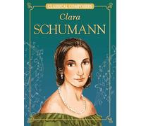 Clara Schumann (Classical Composers)