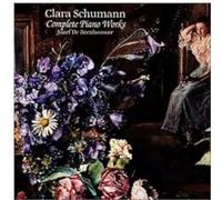 Clara Schumann - Complete Piano Works