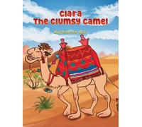Clara the Clumsy Camel