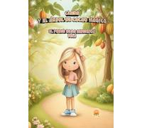 CLARA Y EL ÁRBOL DE CACAO MÁGICO: EL PODER DE LA INVERSIÓN (LA AVENTURA DEL DINERO)