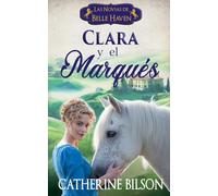 Clara y el Marqués (2) (Las Novias de Belle Haven)