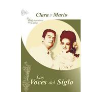 Clara y Mario, el duo romantico de Cuba - Collection Las Voces del Siglo