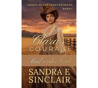 Clara's Courage (Hearts of the Frontier)