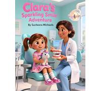Clara's Sparkling Smile Adventure