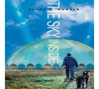 Clare B. Dunkle Sky Inside Paperback Book Clare B. Dunkle Multicolor