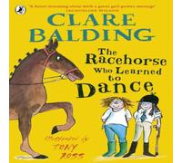 Clare Balding The Racehorse Who Learned to Dance Paperback Book Clare Balding Multicolor