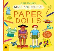 Clare Beaton Make & Colour Paper Dolls Paperback Book Clare Beaton Multicolor