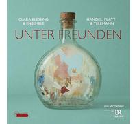 Clare Blessing and Ensemble - Unter Freunden: Handel, Platti and Telemann