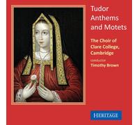 CLARE COLLEGE CAMBRIDGE - TUDOR ANTHEMS & MOTETS