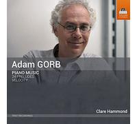 Clare Hammond - Adam Gorb: Piano Music