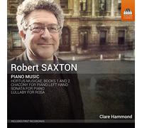 Clare Hammond - Robert Saxton: Piano Music