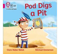Clare Helen Welsh Pod Digs a Pit Paperback Book Clare Helen Welsh Multicolor