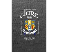 Clare Ireland Notebook Gift Souvenir Journal: 100 Lined Page 6x9 Notebook / Journal Celebrating the Irish County of Clare