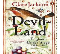 Clare Jackson Devil-Land : England Under Siege, 1588-1688 Paperback Book Clare Jackson Multicolor