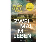 Clare Leslie Ha Zweimal im Leben: Roman - Der internationale Bestsel (Paperback)