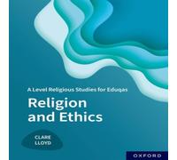 Clare Lloyd A Level Religious Studies for Eduqas: Religion & Ethics Clare Lloyd Multicolor