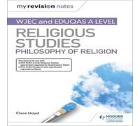 Clare Lloyd My Revision Notes: WJEC & Eduqas A level Religious Studies Clare Lloyd Multicolor