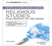 Clare Lloyd My Revision Notes: WJEC & Eduqas A level Religious Studies in White Clare Lloyd White