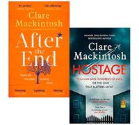 Clare Mackintosh Collection 2 Books Set (After the End, Hostage)