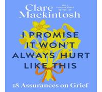 Clare Mackintosh I Promise It Won't Always Hurt Like This Paperback Book Clare Mackintosh Multicolor