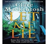Clare Mackintosh Let Me Lie Paperback Book Clare Mackintosh Multicolor