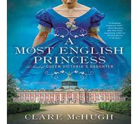 Clare McHugh Most English Princess, A N/A Book Clare McHugh Multicolor
