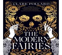 Clare Pollard The Modern Fairies Hardback Book Clare Pollard Multicolor