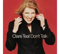 Clare Teal - Don't Talk